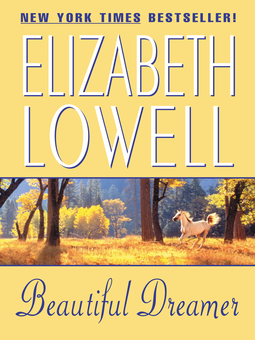 Title details for Beautiful Dreamer by Elizabeth Lowell - Available